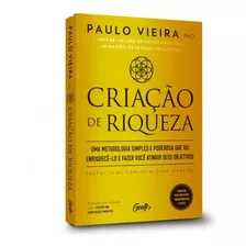 Criação De Riqueza: Uma Metodologia Simples E Poderosa