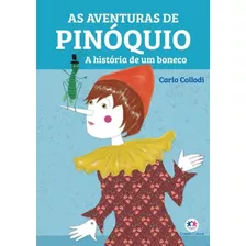 As Aventuras De Pinoquio - A Historia De Um Boneco