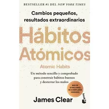 Libro: Hábitos Atómicos Atomic Habits (spanish Edition)