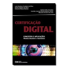 Certificacao Digital - Conceitos E Aplicacoes, De Silva, Luiz Gustavo Cordeiro Da. Editora Ciencia Moderna Em Inglês