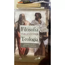 Filosofia Para Entender A Teologia