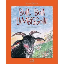 Boia, Boia Lambisgoia! - Sylvia Orthof - Editora Lê