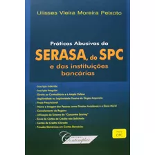 Práticas Abusivas Da Serasa Do Spc E Das Instituições Bancárias