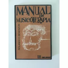 Livro Manual De Musicoterapia Rolando Benenzon 1985