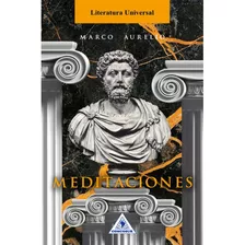 Meditaciones, De Marco Aurelio. Editorial Comcosur, Tapa Blanda, Edición 1 En Español, 2023