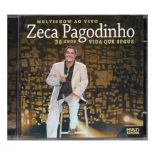 Cd Zeca Pagodinho - Multishow Ao Vivo 30 Anos Vida Que Segue