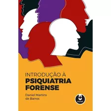 Introdução À Psiquiatria Forense