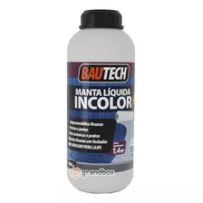 Manta Líquida Incolor Impermeabilizante 900ml Bautech