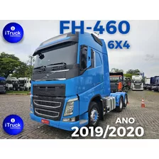 Volvo Fh460 T 6x4 Ano 2019/2020 =scania R450 440 480 540 510