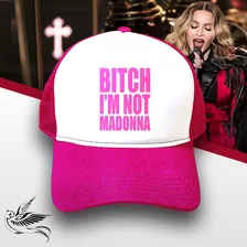 Boné Bitch Not Madonna Trucker