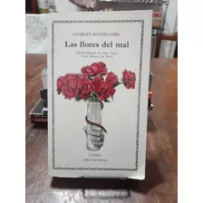 Las Flores Del Mal. Charles Baudelaire. Cátedra 