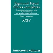 Obras Completas 24 Indices Y Bibliografias Freud Sigmund