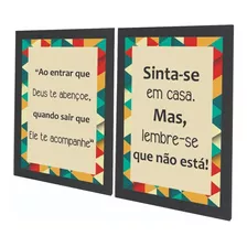 Kit 02 Quadros Sinta-se Em Casa E Ao Entrar Que Deus Abençoe