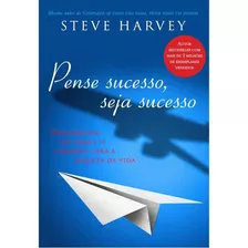 Livro Pense Sucesso, Seja Sucesso