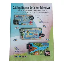 Catálogo Telefônico Novo: 17° Atualização. Julho 2003.