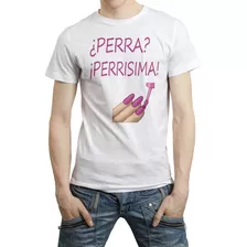 Perra Perrisima Playera Gay Lgbt Pride