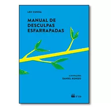 Manual De Desculpas Esfarrapadas, De Leo Cunha. Editorial Ftd (paradidaticos), Tapa Mole En Português