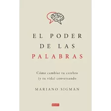 El Poder De Las Palabras - Mariano Sigman