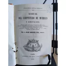 Manual Del Carpintero De Muebles Y Edificios 1858 Rodriguez