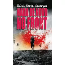 Livro Nada De Novo No Front - Remarque, Erich Maria [2019]