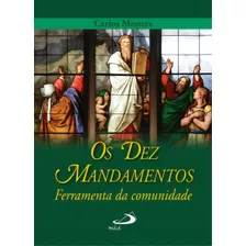 Os Dez Mandamentos: Ferramenta Da Comunidade, De Mesters, Carlos. Paulus Editora, Capa Mole Em Português, 1997