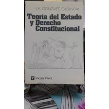 Teoria Del Estado Y Derecho Constitucional // Gonzalez