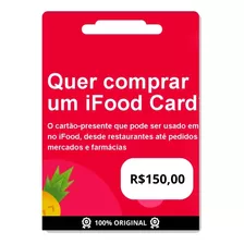 Cartão Presente Ifood 150 - Digital Via Chat