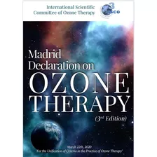 Declaração De Madrid Sobre Ozonioterapia (3 ° Edição/última)