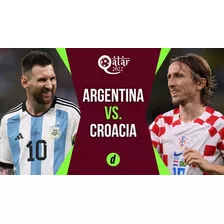 Argentina Vs Croacia 2022, Partido Completo Hd, (digital)