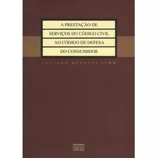 Livro Prestacao De Servicos, A - Do Codigo Civil Ao Codigo D