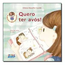 Libro Quero Ter Avos! De Lucca Lisie De Cortez Editora