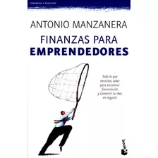 Finanzas Para Emprendedores / Antonio Manzanera