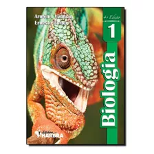Biologia 1 - Ensino Medio - 1? Ano, De Ernesto / Uzunian Birner. Editora Harbra Em Português