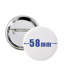 Chapa Pin 58mm - Personalizada O Insumo - 50 Unidades