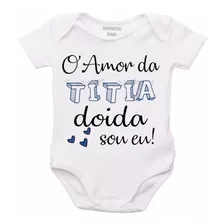 Body Bebê Frases O Amor Da Titia Doida Sou Eu F781