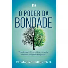 O Poder Da Bondade, De Phillips, Christopher. Editora Citadel - Cdg, Capa Mole, Edição 1 Em Português, 2023