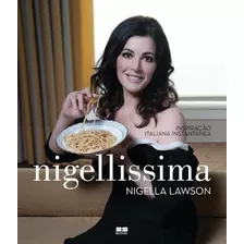 Nigellissima, De Lawson, Nigella. Editora Best Seller Ltda, Capa Dura Em Português, 2014