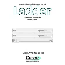 Livro Desenvolvimento De Projetos Em Clp Ladder Baseado ...