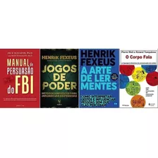 Kit 4 Livros Manual De Persuasão Do Fbi + A Arte De Ler Mentes + Corpo Fala