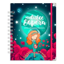 Cuaderno De Embarazo Mi Dulce Espera