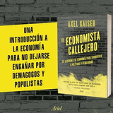 El Economista Callejero  - Axel Kaiser