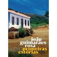 Primeiras Estórias, De Rosa, João Guimarães. Série João Guimarães Rosa Editora Grupo Editorial Global, Capa Mole Em Português, 2019