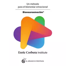 Libro Bioneuroemoción - Enric Corbera - Grano De Mostaza