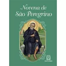 Novena De São Peregrino, De Siqueira, Daniel. Editora Santuario Em Português