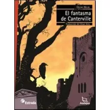 El Fantasma De Canterville (2da.edicion) - Azulejos Rojo, De Wilde, Oscar. Editorial Estrada, Tapa Blanda En Español, 2013