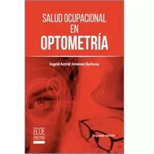 Salud Ocupacional En Optometría