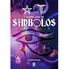 Livro O Grande Livro De Símbolos Guia De Sinais Simbolismo