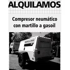 Alquiler De Compresor Neumático Con Martillo, Retroexcabador