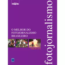 Livro Fotojornalismo Brasileiro 2015 Fotos Copa Do Mundo 14