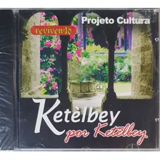 Cd Ketelbey Por Ketelbey Lacrado Original Revivendo Lacrado